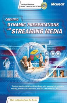 Creating Dynamic Presentations with Streaming Media (Bpg-Other)