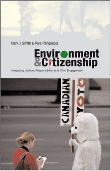 Environment and Citizenship: Integrating Justice, Responsibility and Civic Engagement
