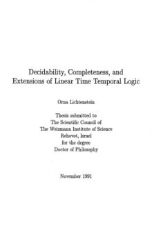 Decidability, Completeness, and Extensions of Linear Temporal Logic [PhD Thesis]