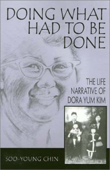 Doing what had to be done: the life narrative of Dora Yum Kim