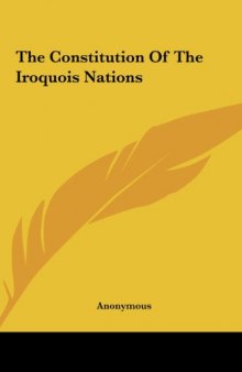 The Constitution Of The Iroquois Nations