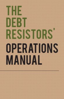 The Debt Resistors Operations Manual