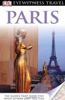 Paris (Eyewitness Travel Guides)  