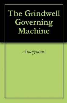The Grindwell Governing Machine