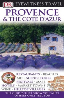 Provence & the Cote D'Azur (Eyewitness Travel Guides)