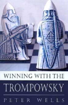Winning with the Trompowsky (Batsford Chess Book)