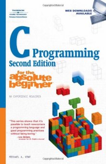C Programming for the Absolute Beginner, Second Edition
