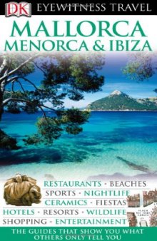 Mallorca, Menorca & Ibiza (Eyewitness Travel Guides)  issue 1542-1554