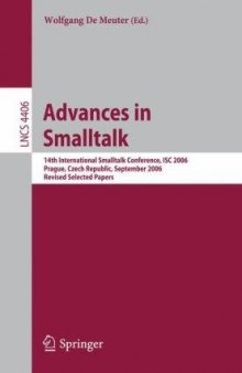 Advances in Smalltalk: 14th International Smalltalk Conference, ISC 2006, Prague, Czech Republic, September 4-8, 2006, Revised Selected Papers