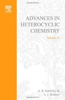 Advances in Heterocyclic Chemistry, Vol. 13