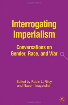 Interrogating Imperialism: Conversations on Gender, Race, and War