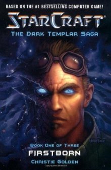 Firstborn (StarCraft: Dark Templar, Book 1)