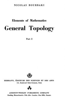 Elements of Mathematics: General Topology, Pt.2