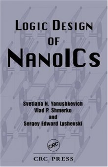 Logic Design of NanoICS (Nano- and Microscience, Engineering, Technology, and Medicine Series)