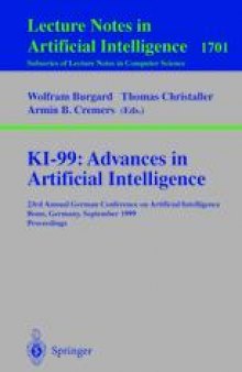 KI-99: Advances in Artificial Intelligence: 23rd Annual German Conference on Artificial Intelligence Bonn, Germany, September 13–15, 1999 Proceedings