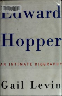 Edward Hopper - An Intimate Biography