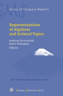 Representations of Algebras and Related Topics (EMS Series of Congress Reports)  