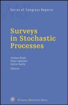 Surveys in Stochastic Processes (EMS Series of Congress Reports)  