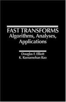 Fast transforms: algorithms, analyses, applications