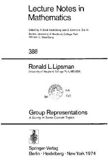 Group representations;: A survey of some current topics 