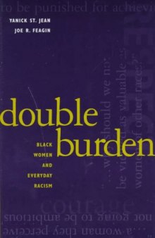 Double burden: Black women and everyday racism