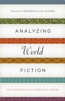 Analyzing World Fiction: New Horizons in Narrative Theory  