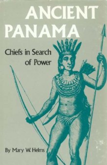 Ancient Panama: Chiefs in Search of Power