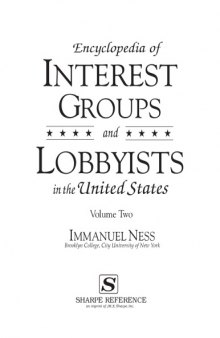 Encyclopedia of Interest Groups and Lobbyists in the United States 2 vols