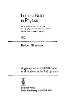 Allegmeine Relativitaltstheorie Und Relativistische Astrophysik (Lecture Notes in Physics)