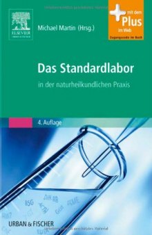 Das Standardlabor in der naturheilkundlichen Praxis. mit Zugang zum Elsevier-Portal