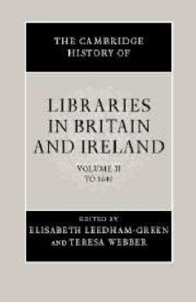 A History of Libraries in Britain and Ireland,  Volume 2 (The Cambridge History of Libraries in Britain and Ireland)