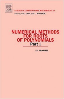 Numerical Methods for Roots of Polynomials, Part I