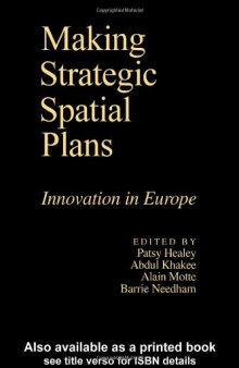 Making Strategic Spatial Plans: Innovation In Europe Umea University, Sweden Alain Motte Universite Aix-Marseille, France Barrie Needham University of Nymegen, the Netherlands.