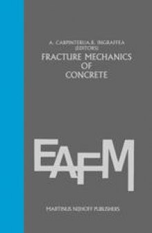 Fracture mechanics of concrete: Material characterization and testing
