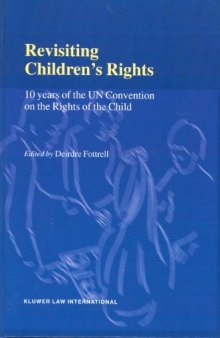 Revisiting children's rights: 10 years of the UN Convention on the Rights of the Child