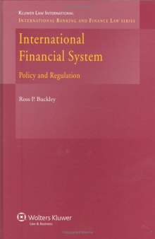 The International Financial System: Policy and Regulation