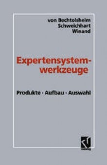 Expertensystemwerkzeuge: Produkte, Aufbau, Auswahl