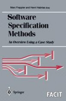 Software Specification Methods: An Overview Using a Case Study