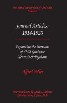 The Collected Clinical Works of Alfred Adler, Volume 4 - Journal Articles 1914-1920