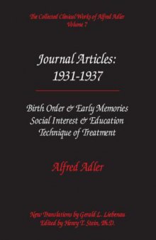 The Collected Clinical Works of Alfred Adler, Volume 7 - Journal Articles 1931-1937