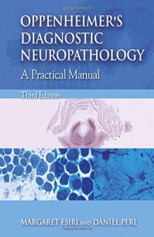 Oppenheimer's Diagnostic Neuropathology: A Practical Manual