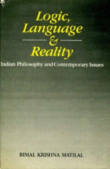 Logic, language, and reality : Indian philosophy and contemporary issues