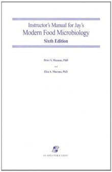 Instructor’s Manual for Jay’s Modern Food Microbiology
