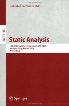 Static Analysis: 11th International Symposium, SAS 2004, Verona, Italy, August 26-28, 2004. Proceedings