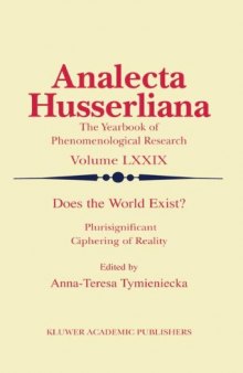Does the World Exist?: Plurisignificant Ciphering of Reality (Analecta Husserliana)  