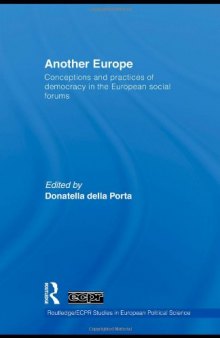Another Europe: Conceptions and practices of democracy in the European Social Forums