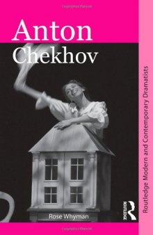Anton Chekhov (Routledge Modern and Contemporary Dramatists)