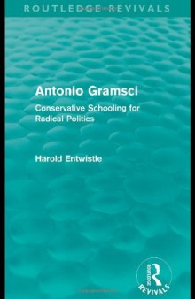 Antonio Gramsci: Conservative Schooling for Radical Politics  