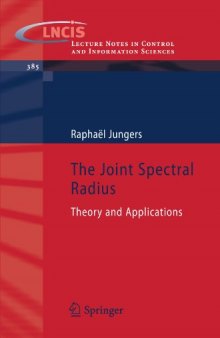 The Joint Spectral Radius: Theory and Applications