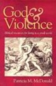 God and Violence: Biblical Resources for Living in a Small World